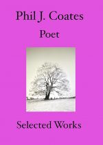Book Cover of 'Selected Works' a poetry collection by Phil J Coates